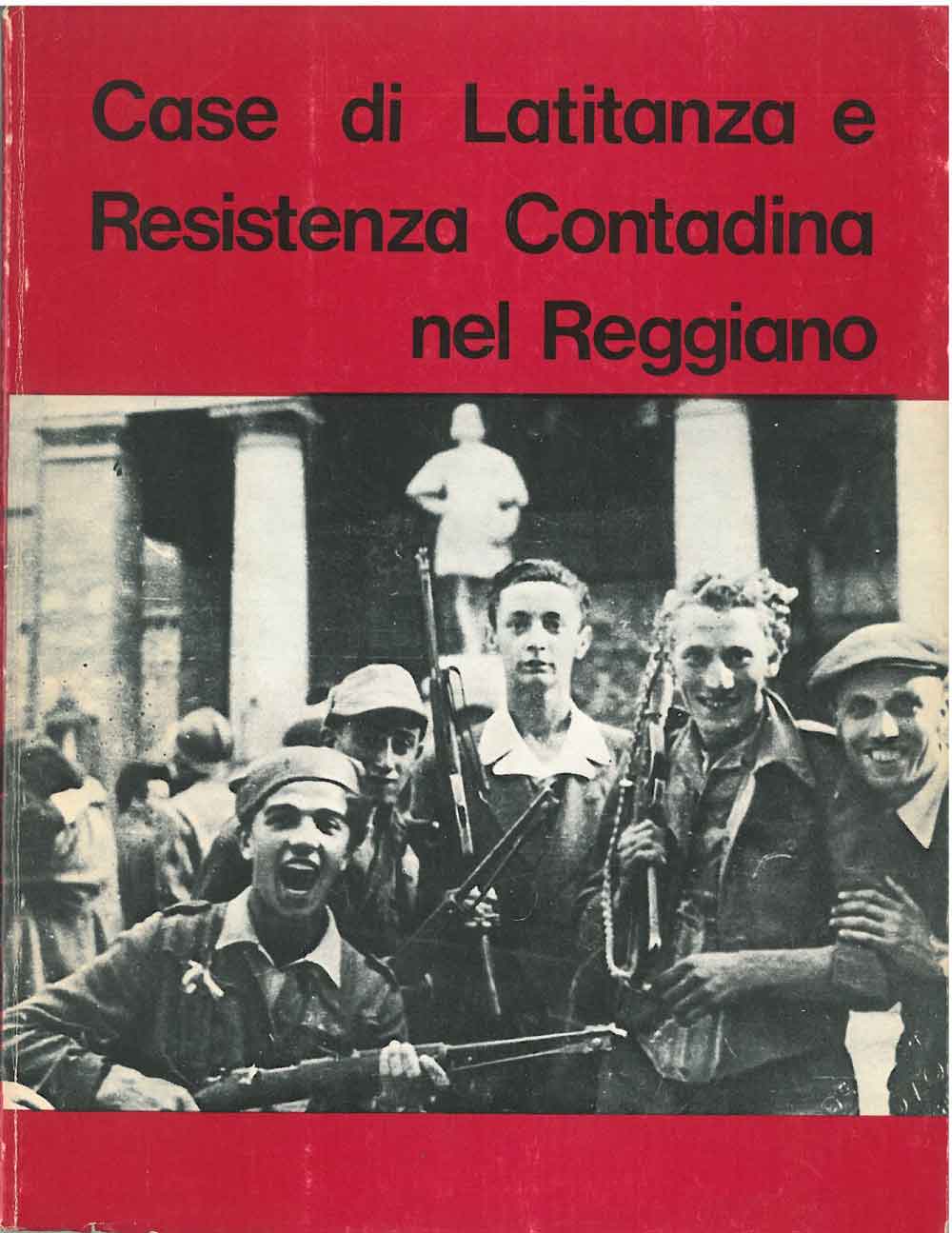 Abebooks Case di latitanza e resistenza contadina nel Reggiano